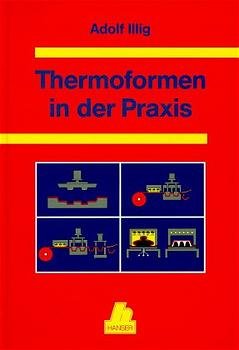 ISBN 9783446191532: Thermoformen in der Praxis