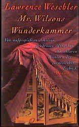 gebrauchtes Buch – Lawrence Weschler – Mr. Wilsons Wunderkammer