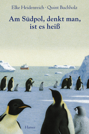 ISBN 9783446194434: Am Südpol, denkt man, ist es heiß