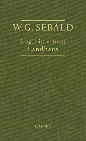 gebrauchtes Buch – W.G. Sebald – Logis in einem Landhaus