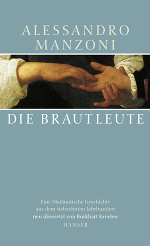 gebrauchtes Buch – Alessandro Manzoni – DIE BRAUTLEUTE. = I promessi sposi