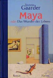 ISBN 9783446198982: Maya oder Das Wunder des Lebens . Roman - signiert