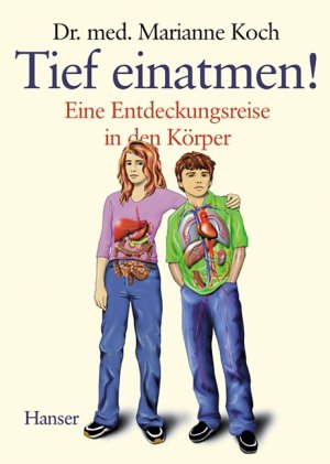 ISBN 9783446200135: Tief einatmen - Eine Entdeckungsreise in den Körper