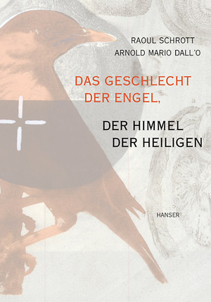 neues Buch – Raoul Schrott – Das Geschlecht der Engel, der Himmel der Heiligen / Ein Brevier / Raoul Schrott / Buch / 304 S. / Deutsch / 2001 / Carl Hanser Verlag GmbH & Co.KG / EAN 9783446200203