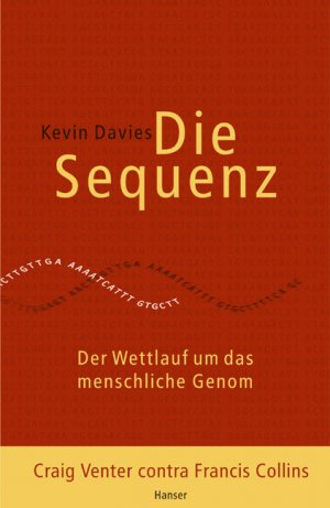 ISBN 9783446200739: Die Sequenz - Der Wettlauf um das menschliche Genom