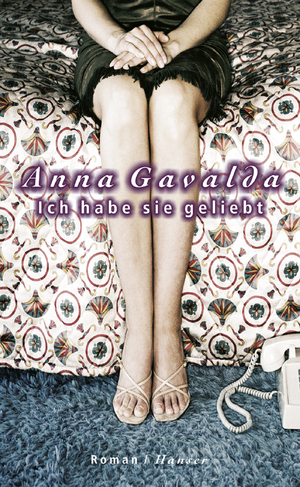 gebrauchtes Buch – Anna Gavalda – Ich habe sie geliebt. Roman - signiert