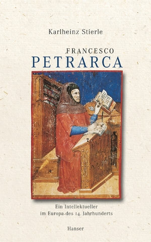 ISBN 9783446203822: Francesco Petrarca - Ein Intellektueller im Europa des 14. Jahrhunderts