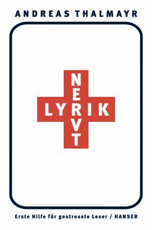 ISBN 9783446204485: Lyrik nervt! – Erste Hilfe für gestresste Leser