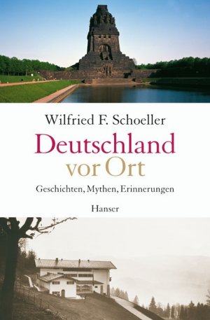 ISBN 9783446206762: Deutschland vor Ort - Geschichten, Mythen, Erinnerungen