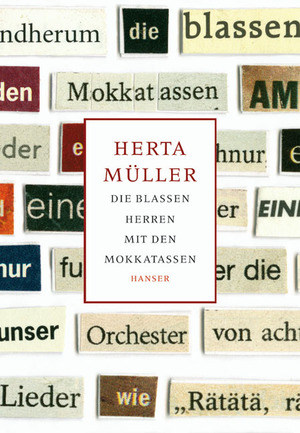 gebrauchtes Buch – Müller, Herta und Stefanie Schelleis – Die blassen Herren mit den Mokkatassen. Herta Müller