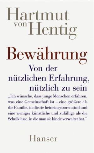 ISBN 9783446207769: Bewährung - Von der nützlichen Erfahrung, nützlich zu sein