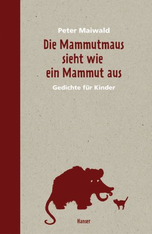 ISBN 9783446207912: Die Mammutmaus sieht wie ein Mammut aus