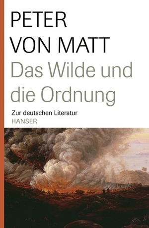 ISBN 9783446208407: Das Wilde und die Ordnung - Zur deutschen Literatur