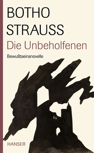 ISBN 9783446209176: Die Unbeholfenen - Bewußtseinsnovelle