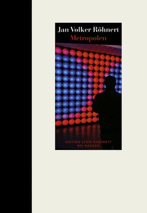 ISBN 9783446209299: Metropolen – Gedichte. Edition Lyrik Kabinett bei Hanser