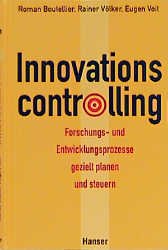 ISBN 9783446212152: Innovationscontrolling – Forschungs- und Entwicklungsprozesse gezielt planen und steuern