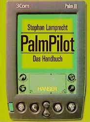 ISBN 9783446212244: PalmPilot - Das Handbuch