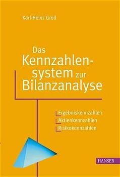 Das Kennzahlensystem Zur Bilanzanalyse Karl Heinz Groll Buch Gebraucht Kaufen A02fjfbz01zza