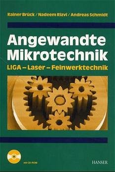 ISBN 9783446214712: Angewandte Mikrotechnik – LIGA - Laser - Feinwerktechnik
