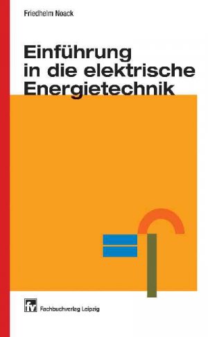 ISBN 9783446215276: Einführung in die elektrische Energietechnik