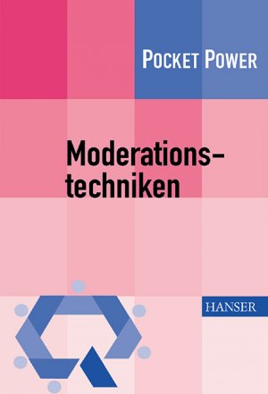 ISBN 9783446218680: Moderationstechniken - Werkzeuge für die Teamarbeit