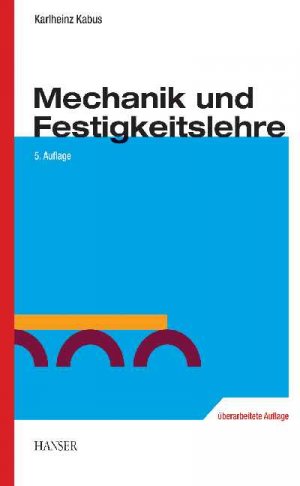 ISBN 9783446219236: Mechanik und Festigkeitslehre