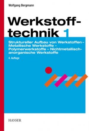 ISBN 9783446219274: Werkstofftechnik - Teil 1: Grundlagen