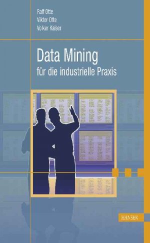 ISBN 9783446224650: Data Mining für die industrielle Praxis