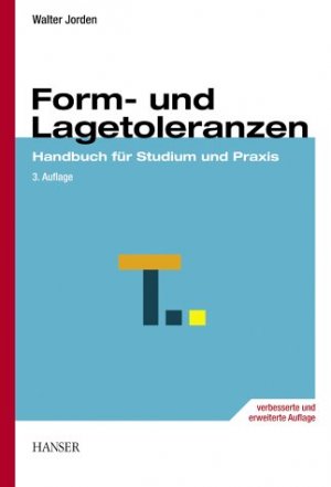 ISBN 9783446227545: Form- und Lagetoleranzen - Handbuch für Studium und Praxis