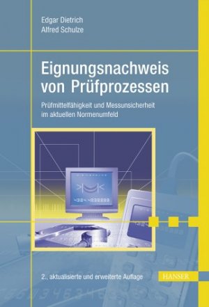 ISBN 9783446228931: Eignungsnachweis von Prüfprozessen - Prüfmittelfähigkeit und Messunsicherheit im aktuellen Normenumfeld