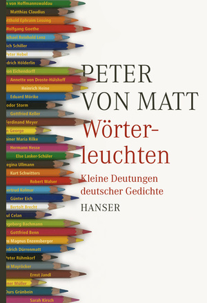 ISBN 9783446232983: Wörterleuchten - Kleine Deutungen deutscher Gedichte