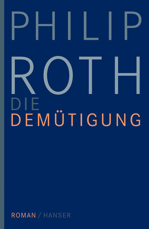 ISBN 9783446234932: Die Demütigung – Roman