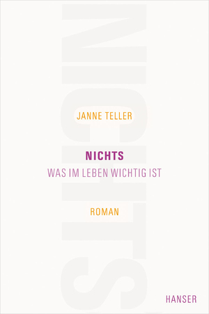 ISBN 9783446235960: Nichts - Was im Leben wichtig ist. Roman