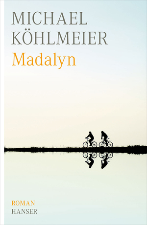 gebrauchtes Buch – Michael Köhlmeier – Madalyn