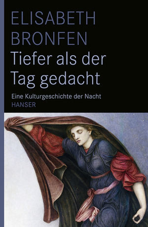 ISBN 9783446237230: Tiefer als der Tag gedacht – Eine Kulturgeschichte der Nacht