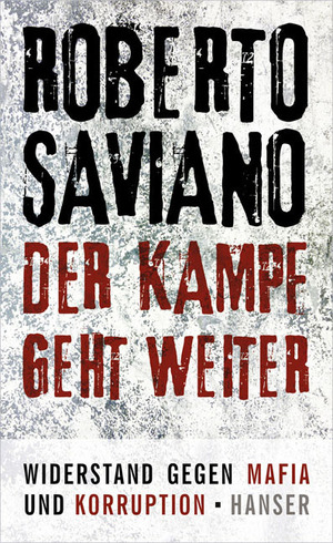 gebrauchtes Buch – Roberto Saviano – Der Kampf geht weiter gebunden NEU OVP