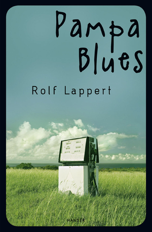 gebrauchtes Buch – Rolf Lappert  – Pampa Blues