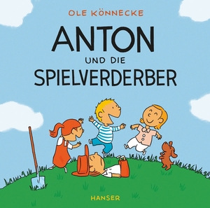 ISBN 9783446240155: Anton und die Spielverderber