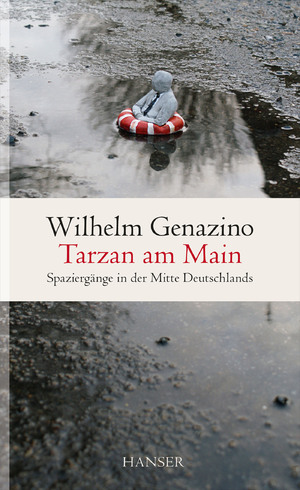 ISBN 9783446241220: Tarzan am Main - Spaziergänge in der Mitte Deutschlands