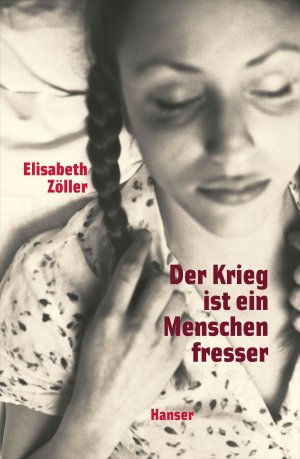 ISBN 9783446245105: Der Krieg ist ein Menschenfresser