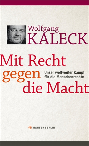 ISBN 9783446249448: Mit Recht gegen die Macht: Unser weltweiter Kampf für die Menschenrechte - FH 8977 - 348g