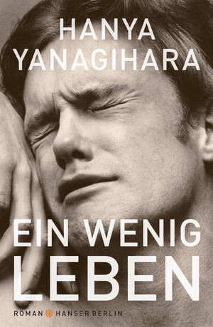 gebrauchtes Buch – Hanya Yanagihara – Ein wenig Leben HARDCOVER