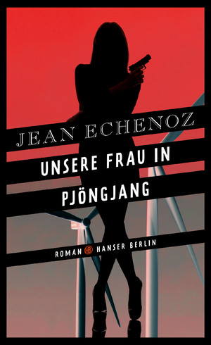 ISBN 9783446256798: Unsere Frau in Pjoengjang