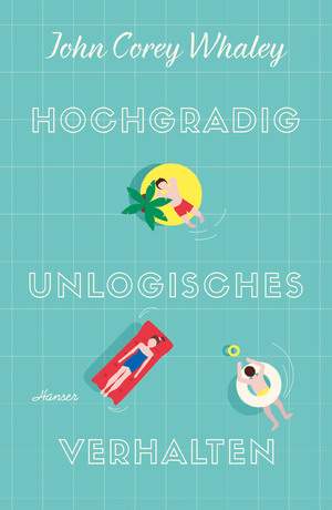 ISBN 9783446257054: Hochgradig unlogisches Verhalten