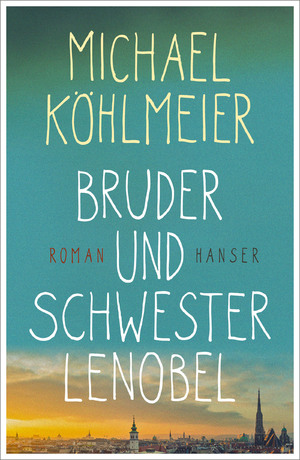 ISBN 9783446259928: Bruder und Schwester Lenobel. Roman.