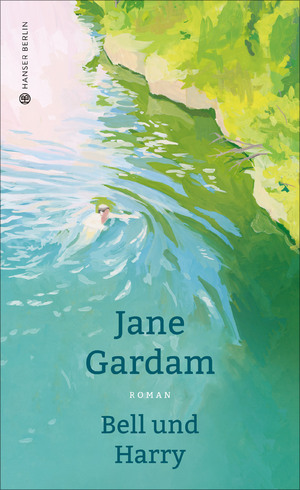 gebrauchtes Buch – Gardam, Jane und Isabel Bogdan – Bell und Harry: Roman Jane Gardam ; aus dem Englischen von Isabel Bogdan