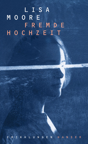 gebrauchtes Buch – Lisa Moore – Fremde Hochzeit
