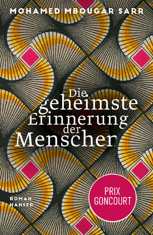 ISBN 9783446274112: Die geheimste Erinnerung der Menschen – Roman / Prix Goncourt 2021