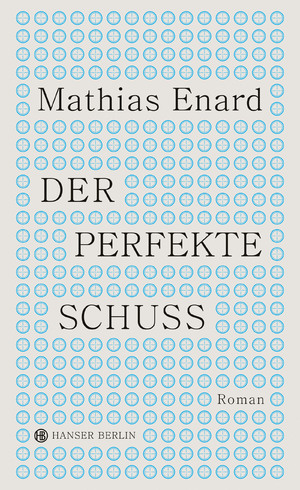 ISBN 9783446276390: Der perfekte Schuss