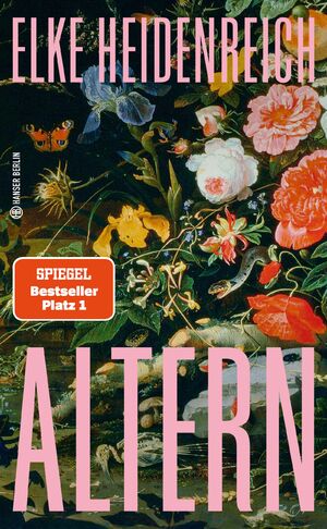 ISBN 9783446279643: " Altern " ( Spiegel-Bestseller Platz 1)  ( Hanser-Verlag, Berlin. 2024 )